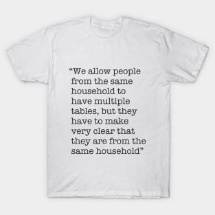 Making it very clear T-Shirt